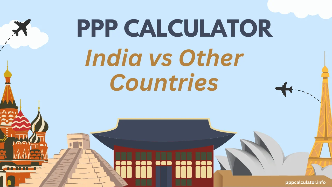 ppp-calculator-india-vs-other-countries