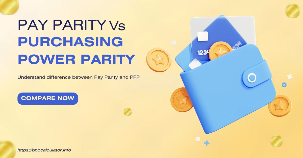 Pay Parity vs Purchasing Power Parity